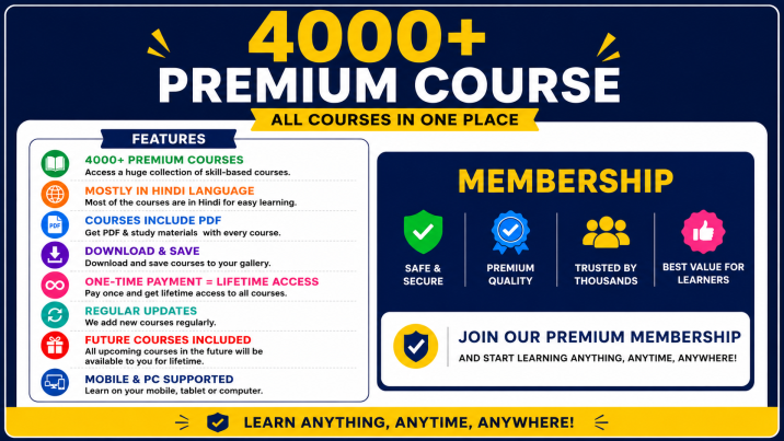 🚀 Unlock 4000+ Premium Courses in One Membership