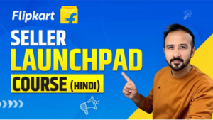 FLIPKART SELLER COURSE IN HINDI