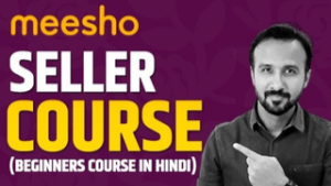 MEESHO SELLER COURSE IN HINDI